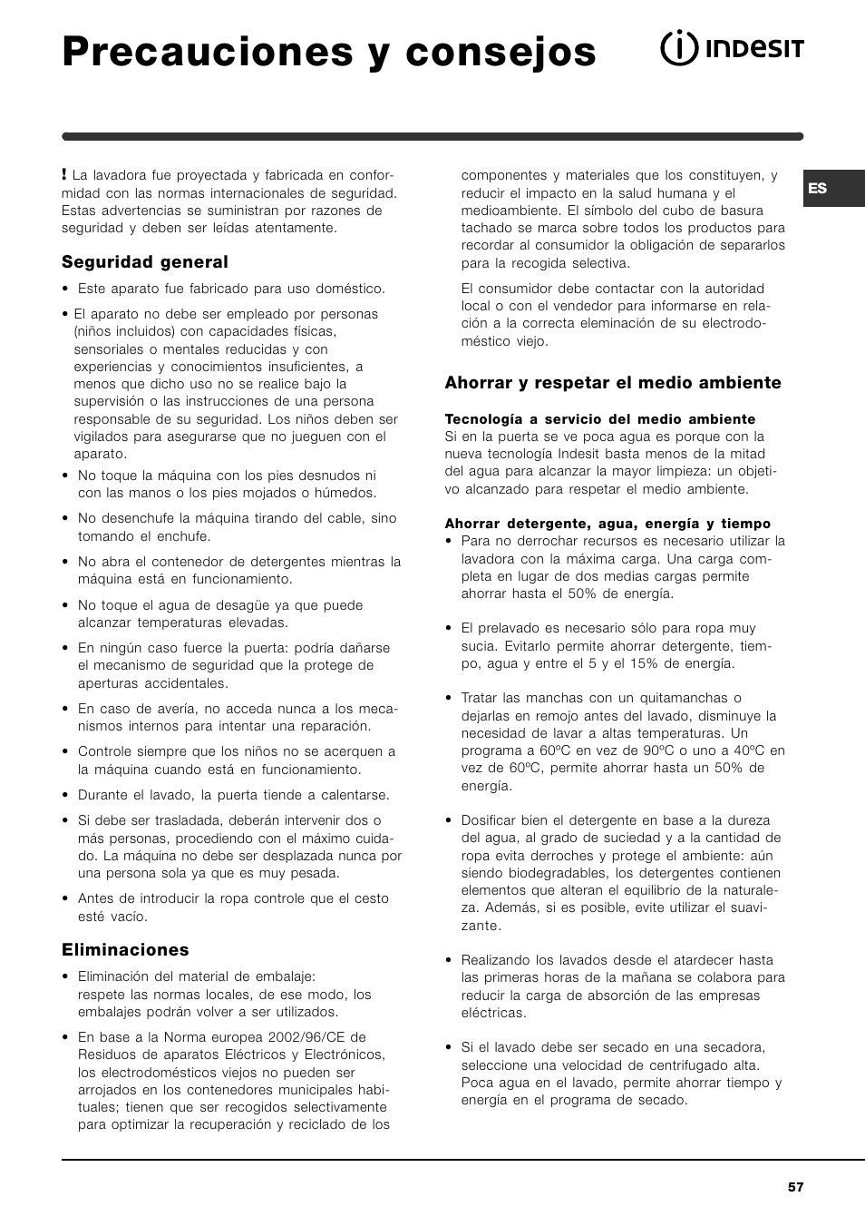 Precauciones y consejos, Seguridad general, Eliminaciones | Ahorrar y respetar el medio ambiente | Indesit WIN 101 User Manual | Page 57 / 72
