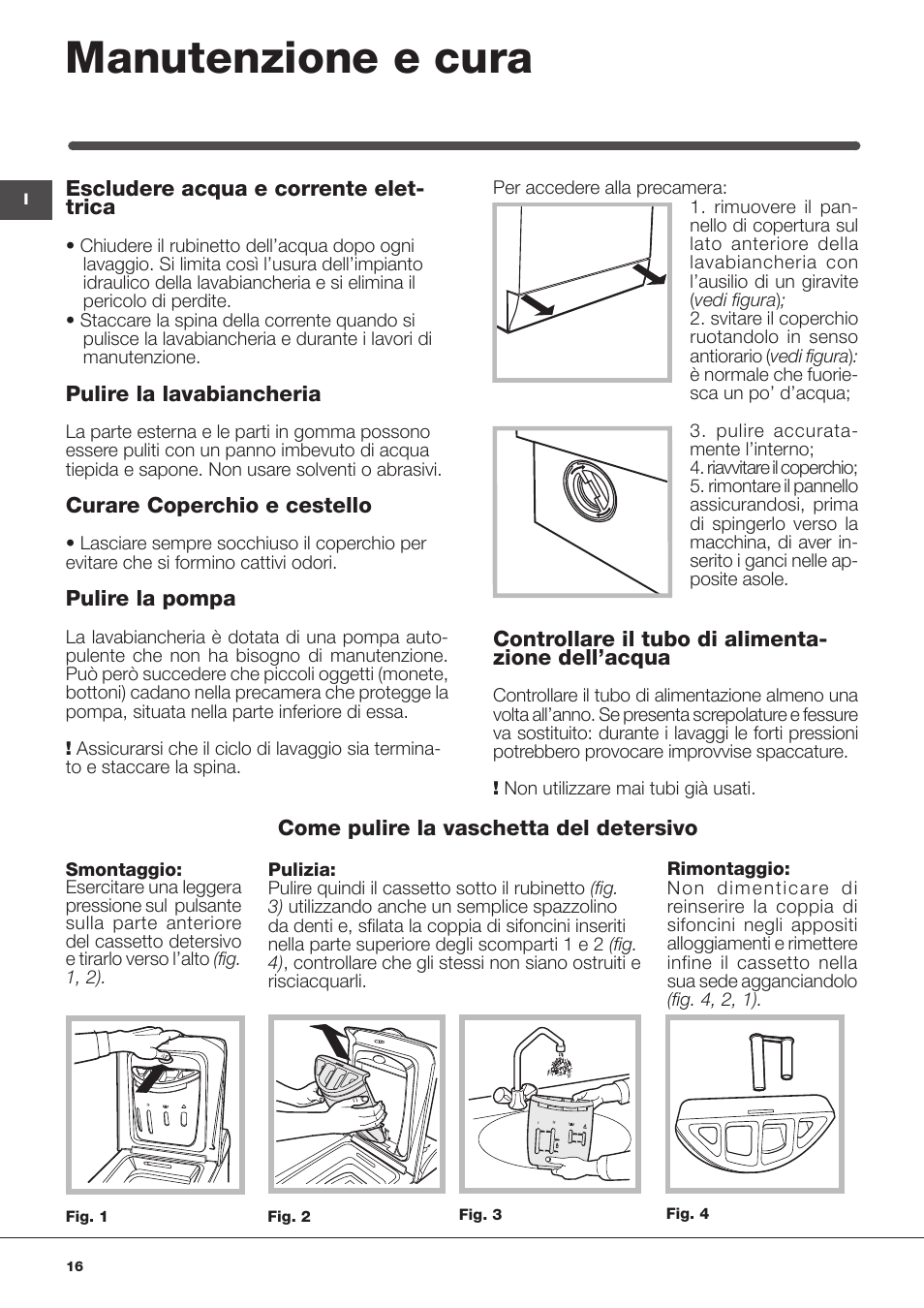Manutenzione e cura | Indesit IWTE 61281 ECO User Manual | Page 16 / 84