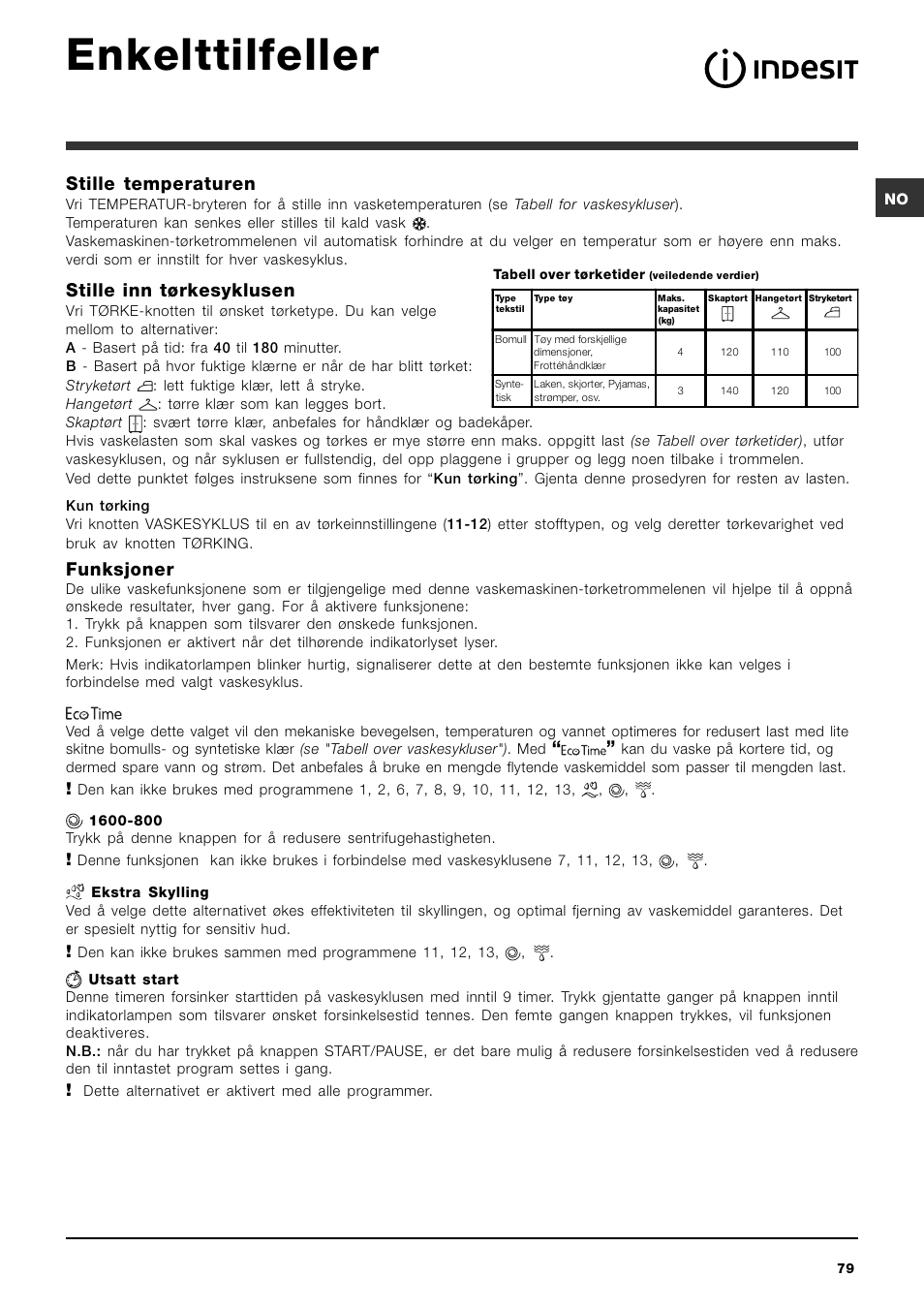 Enkelttilfeller, Stille temperaturen, Stille inn tørkesyklusen | Funksjoner | Indesit IWDC 71680 User Manual | Page 79 / 84