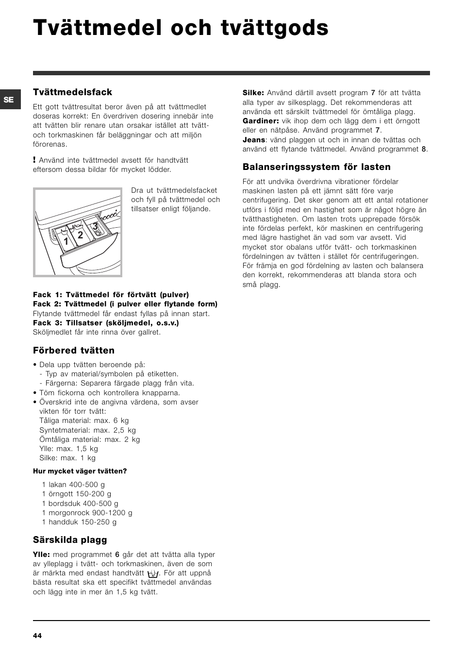 Tvättmedel och tvättgods | Indesit IWDC 6125 User Manual | Page 44 / 84