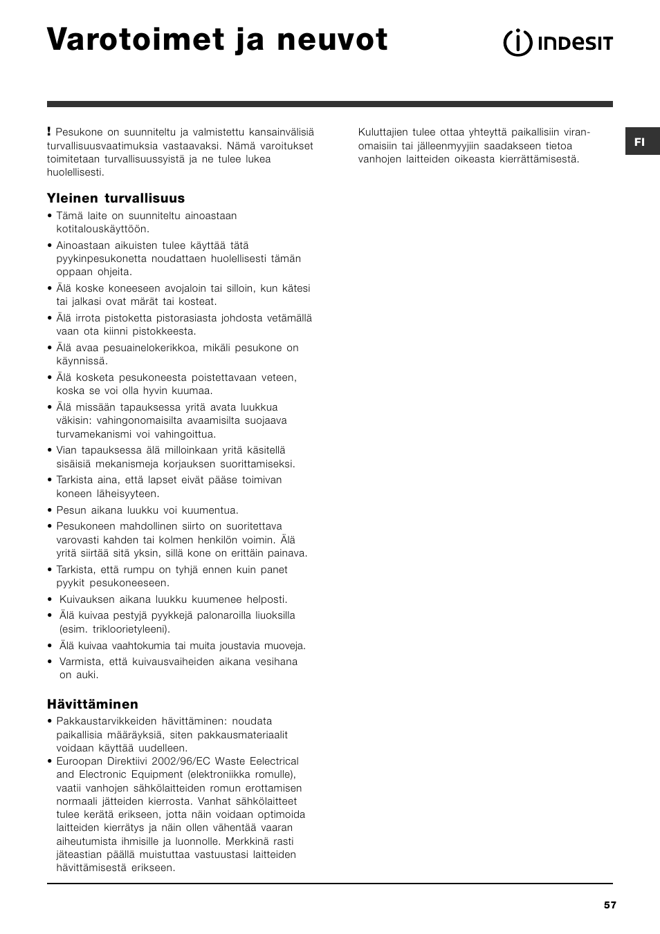 Varotoimet ja neuvot | Indesit IWDC 6125 User Manual | Page 57 / 84