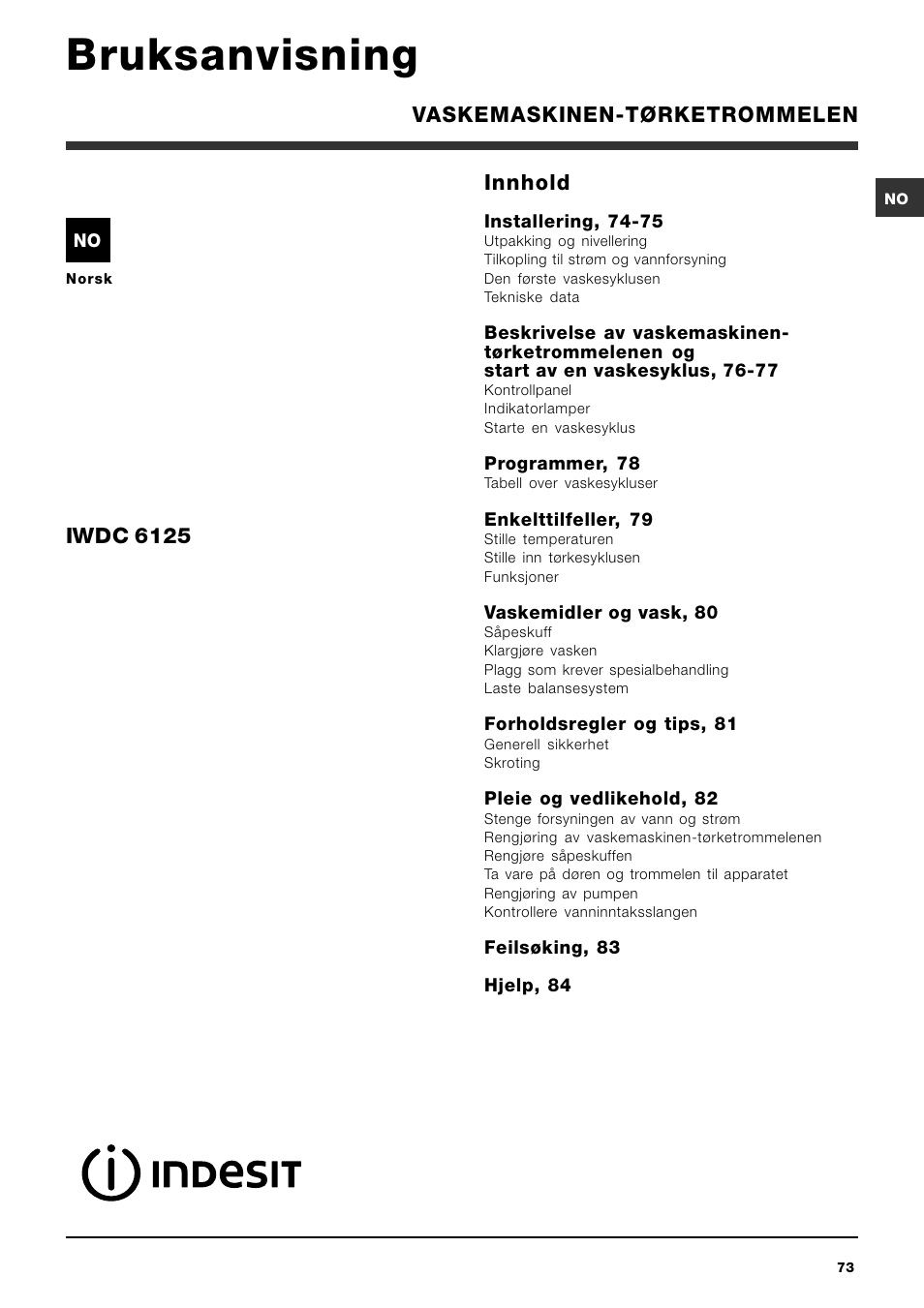 Bruksanvisning, Innhold, Iwdc 6125 | Vaskemaskinen-tørketrommelen | Indesit IWDC 6125 User Manual | Page 73 / 84