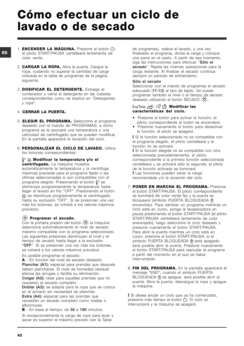 Cómo efectuar un ciclo de lavado o de secado | Indesit IWDE 7145 User Manual | Page 42 / 60