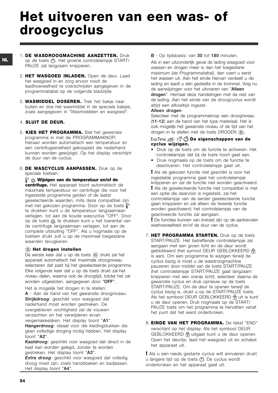 Het uitvoeren van een was- of droogcyclus | Indesit IWDE 7145 User Manual | Page 54 / 60