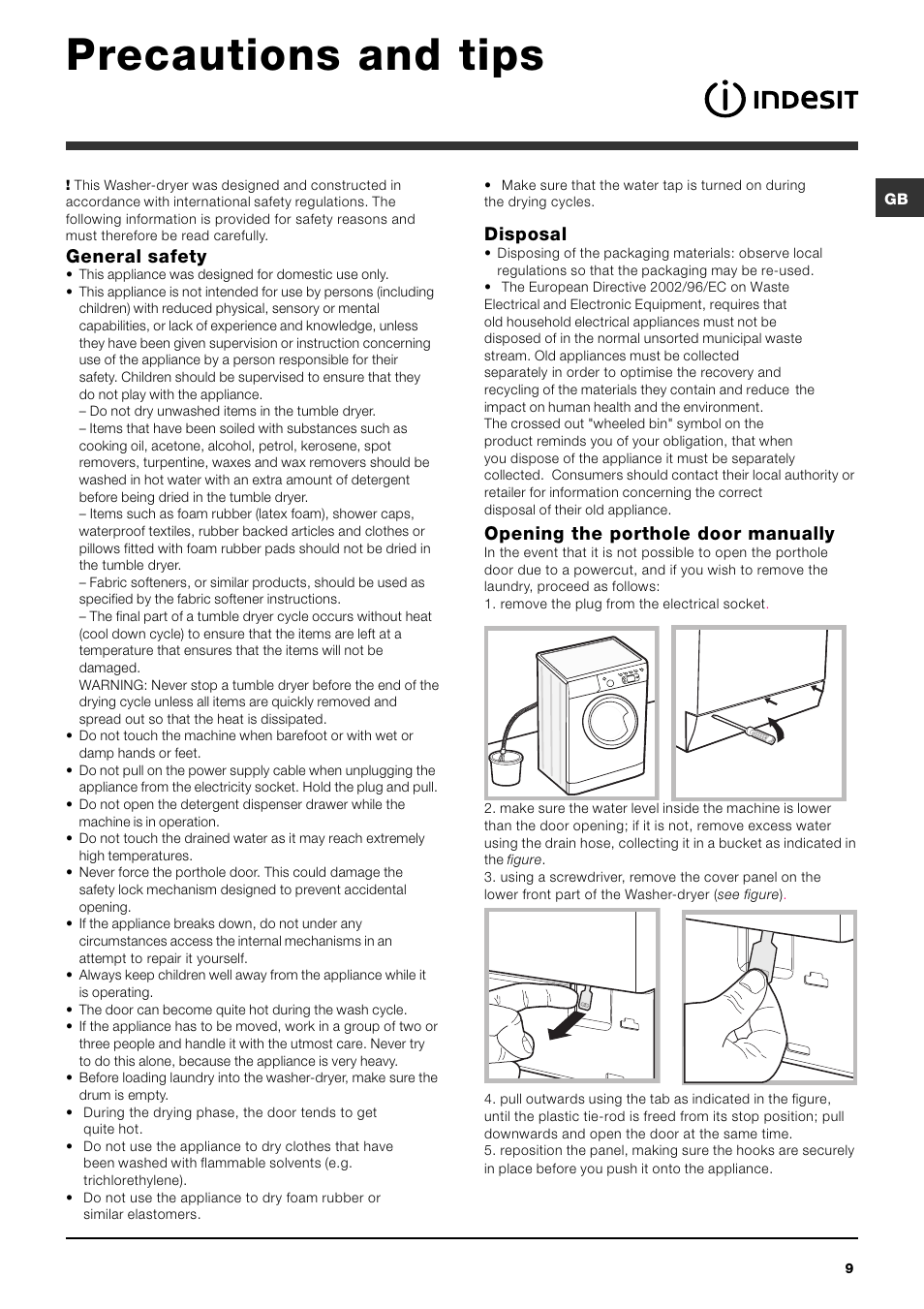 Precautions and tips, General safety, Disposal | Opening the porthole door manually | Indesit IWDE 7145 User Manual | Page 9 / 60