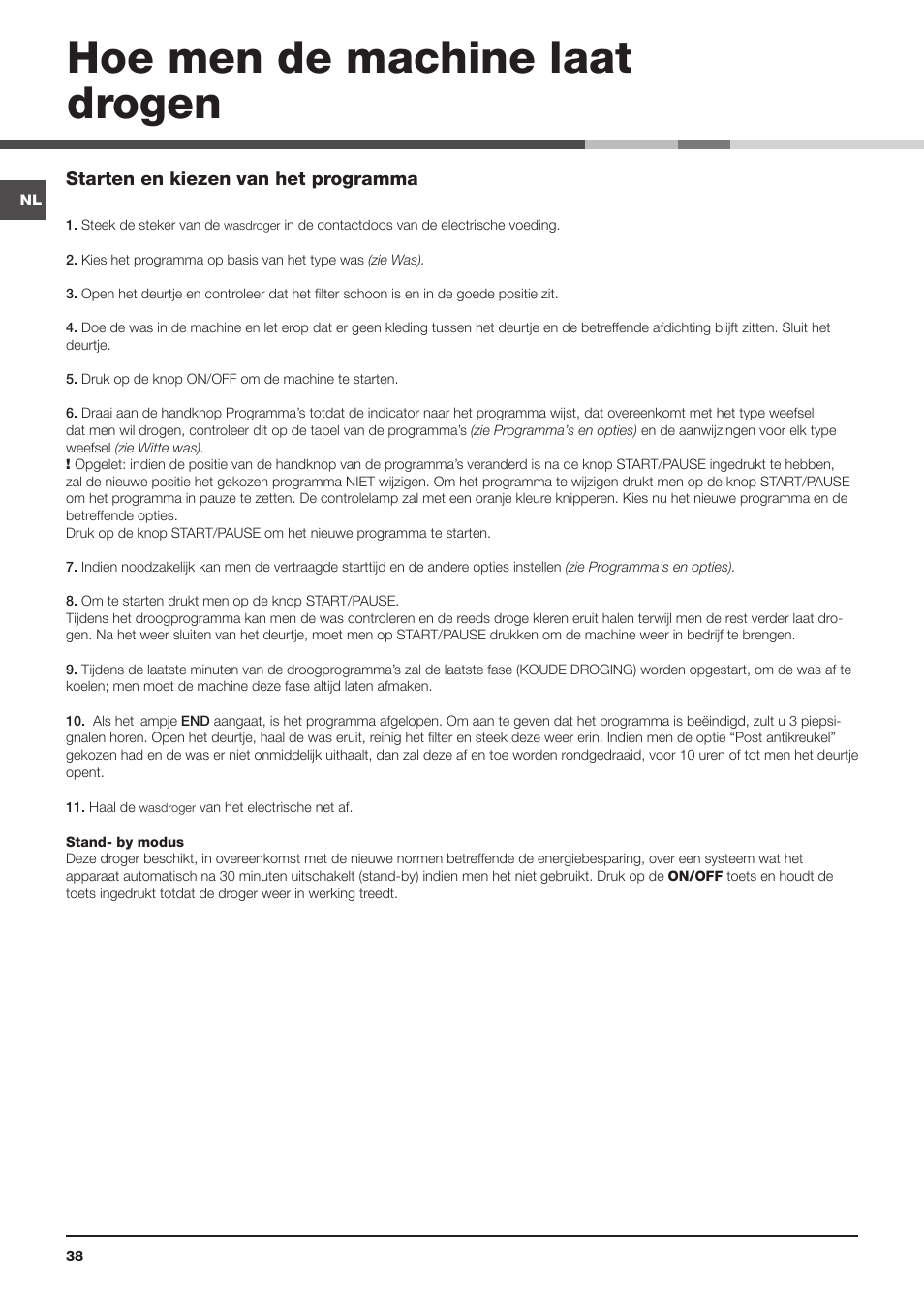 Hoe men de machine laat drogen | Indesit IDVA 835 User Manual | Page 38 / 64