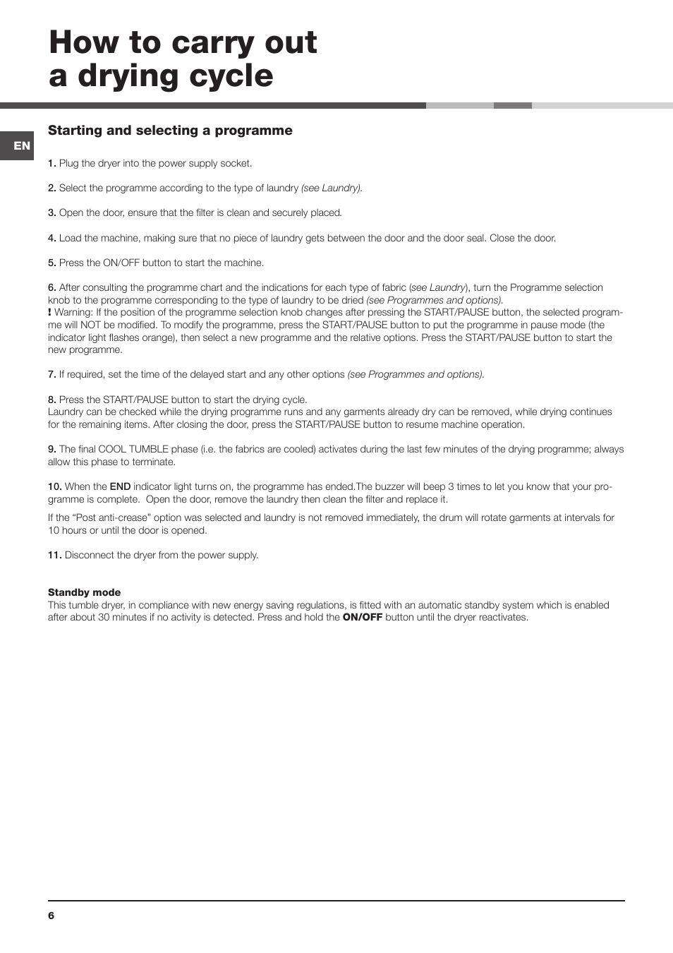How to carry out a drying cycle | Indesit IDVA 835 User Manual | Page 6 / 64