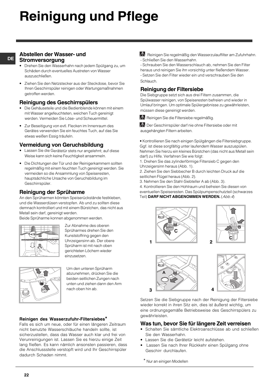 Reinigung und pflege, Abstellen der wasser- und stromversorgung, Reinigung des geschirrspülers | Vermeidung von geruchsbildung, Reinigung der sprüharme, Reinigung der filtersiebe, Was tun, bevor sie für längere zeit verreisen | Indesit DFP 5731 NX User Manual | Page 22 / 84