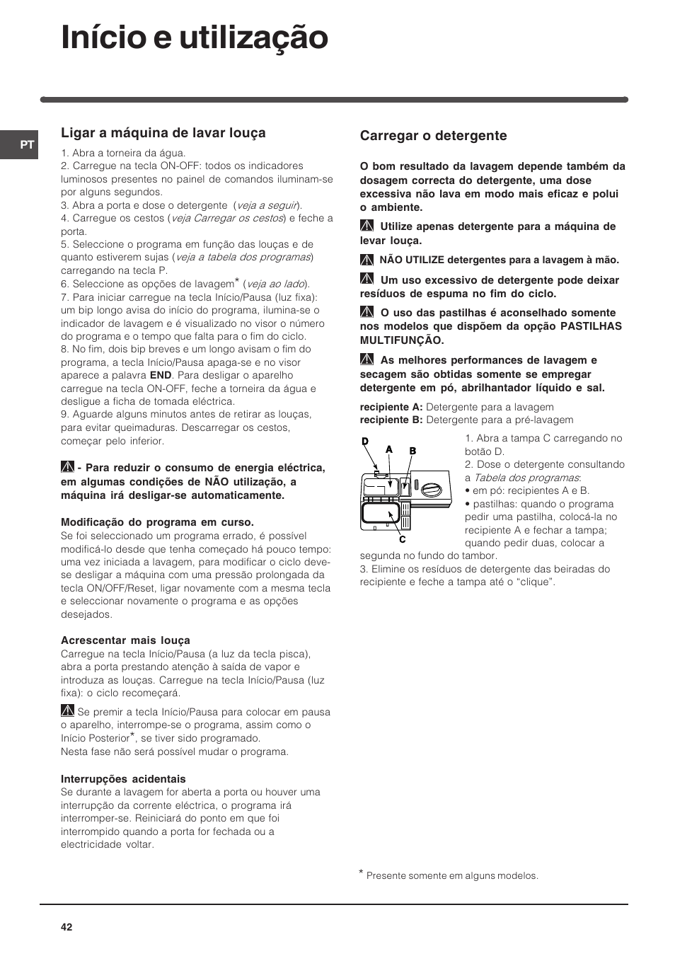 Início e utilização, Carregar o detergente, Ligar a máquina de lavar louça | Indesit DFP 5731 NX User Manual | Page 42 / 84
