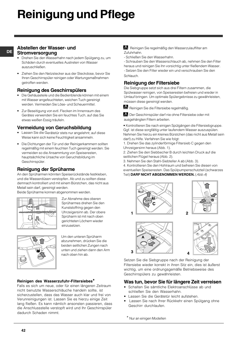 Reinigung und pflege, Abstellen der wasser- und stromversorgung, Reinigung des geschirrspülers | Vermeidung von geruchsbildung, Reinigung der sprüharme, Reinigung der filtersiebe, Was tun, bevor sie für längere zeit verreisen | Indesit DFG 051 User Manual | Page 42 / 80