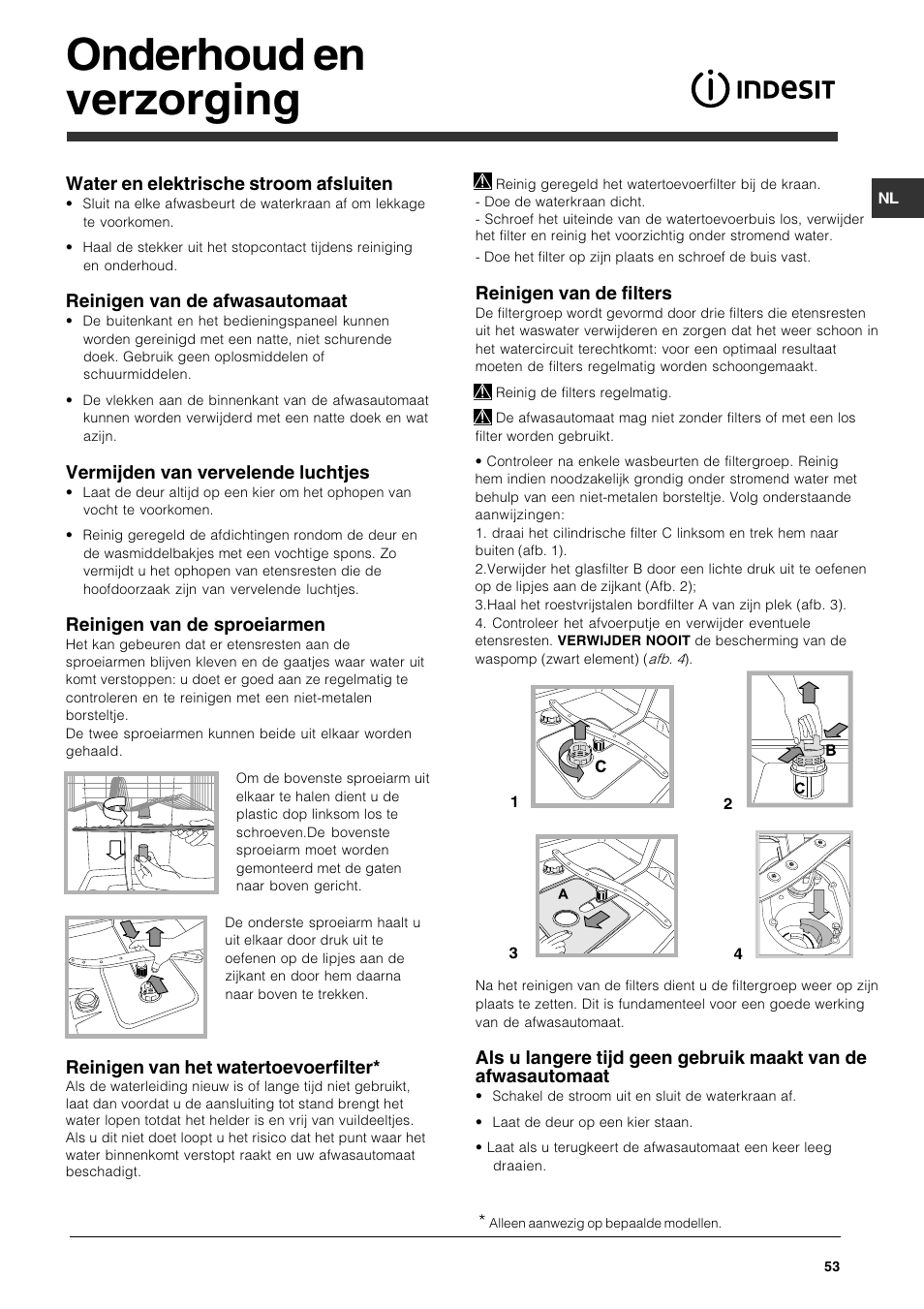 Onderhoud en verzorging, Water en elektrische stroom afsluiten, Reinigen van de afwasautomaat | Vermijden van vervelende luchtjes, Reinigen van de sproeiarmen, Reinigen van het watertoevoerfilter, Reinigen van de filters | Indesit DFG 051 User Manual | Page 53 / 80