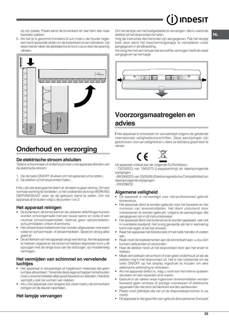 Onderhoud en verzorging, Voorzorgsmaatregelen en advies, De elektrische stroom afsluiten | Het apparaat reinigen, Het vermijden van schimmel en vervelende luchtjes, Het lampje vervangen, Algemene veiligheid | Indesit PBAA 33 F D User Manual | Page 35 / 52