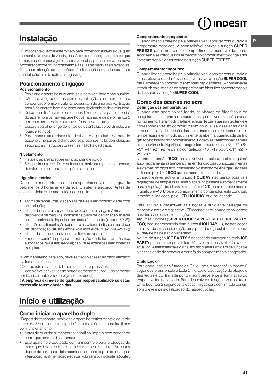 Instalação, Início e utilização, Posicionamento e ligação | Como iniciar o aparelho duplo, Como deslocar-se no ecrã | Indesit PBAA 33 F D User Manual | Page 41 / 52