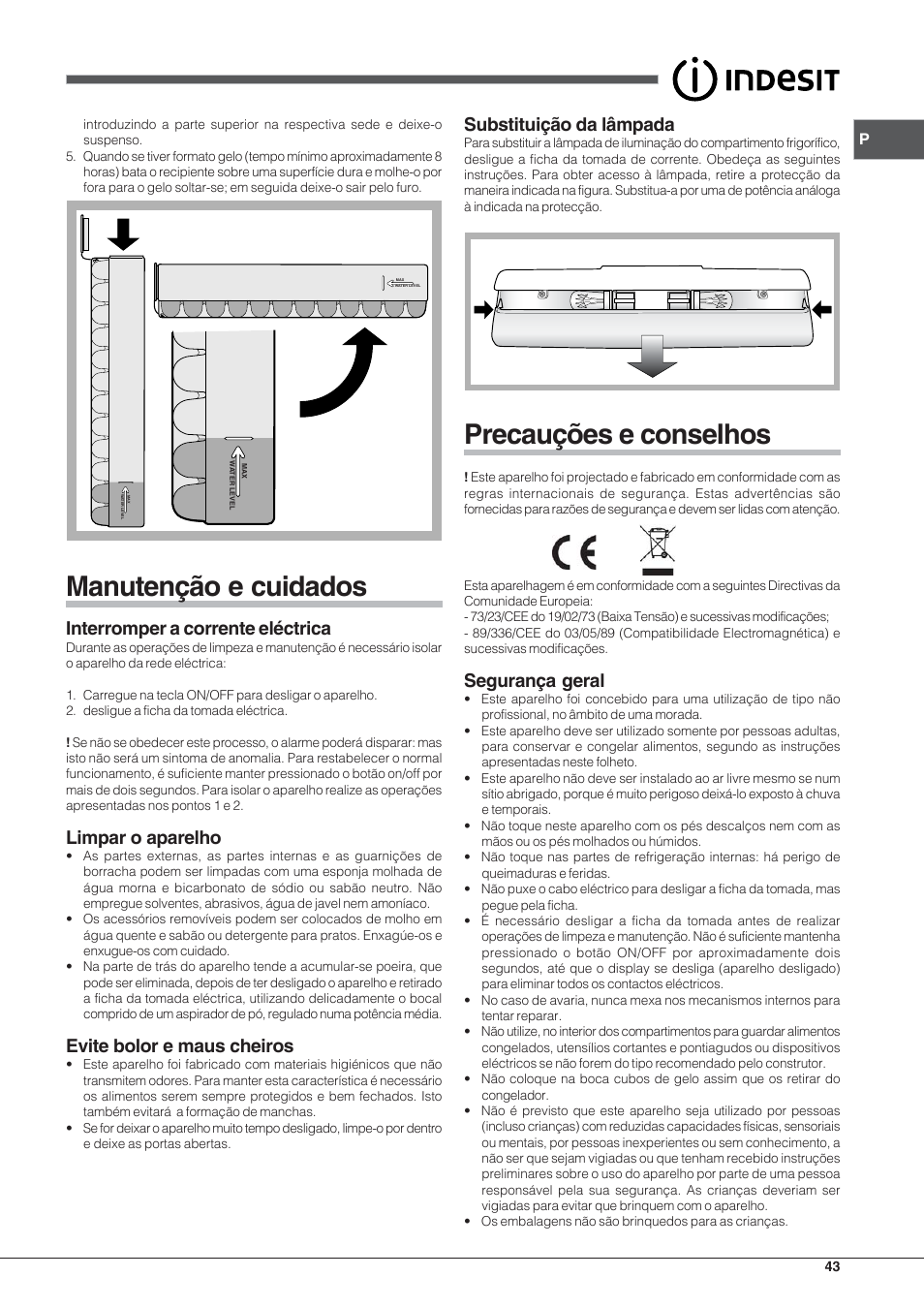 Manutenção e cuidados, Precauções e conselhos, Interromper a corrente eléctrica | Limpar o aparelho, Evite bolor e maus cheiros, Substituição da lâmpada, Segurança geral | Indesit PBAA 33 F D User Manual | Page 43 / 52