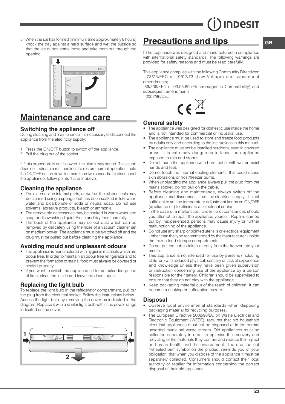 Maintenance and care, Precautions and tips, Switching the appliance off | Cleaning the appliance, Avoiding mould and unpleasant odours, Replacing the light bulb, General safety, Disposal | Indesit PBAA 33 F X D User Manual | Page 23 / 52