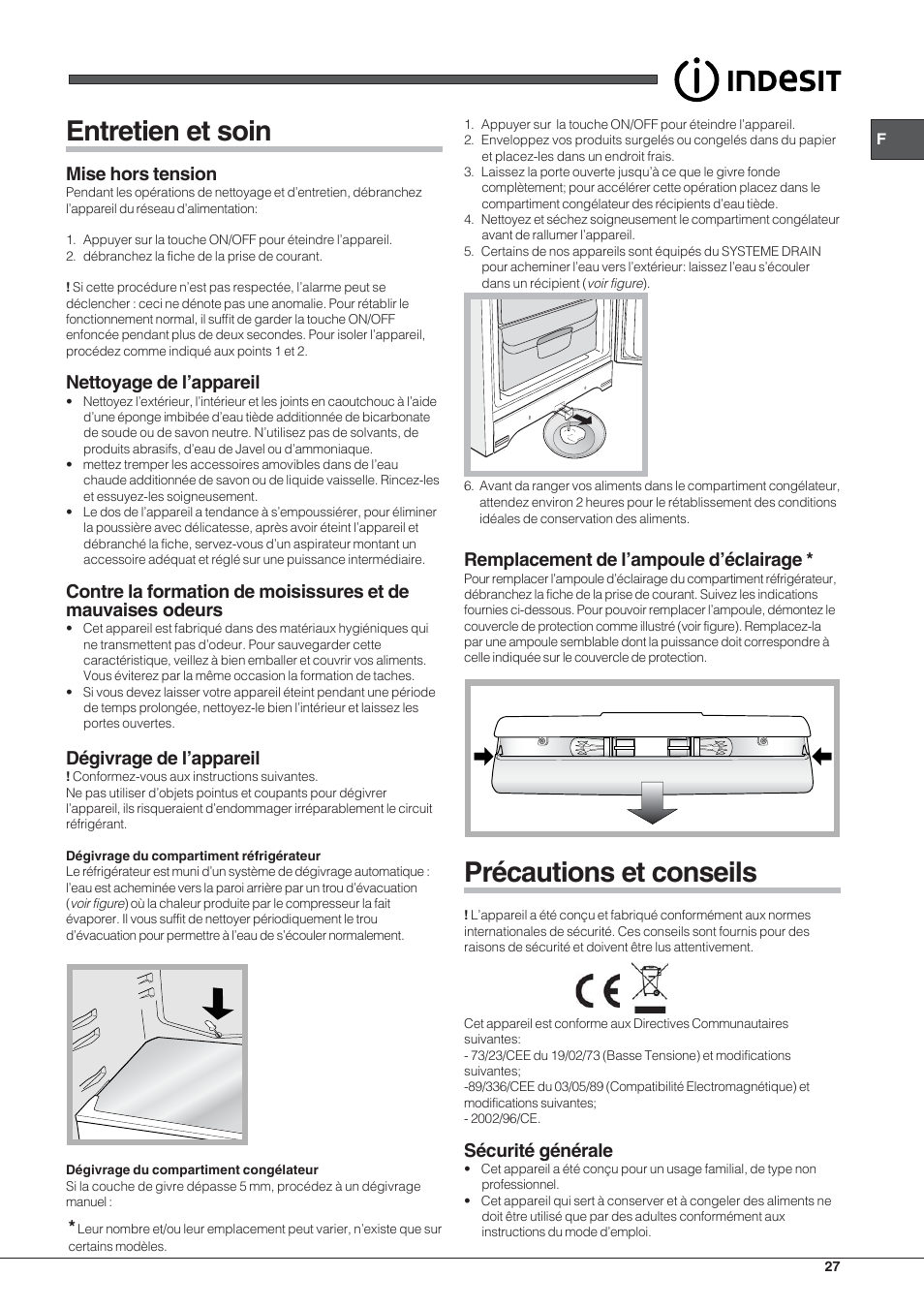 Entretien et soin, Précautions et conseils, Mise hors tension | Nettoyage de l’appareil, Dégivrage de l’appareil, Remplacement de l’ampoule d’éclairage, Sécurité générale | Indesit BIAAA 23 V X Y User Manual | Page 27 / 60