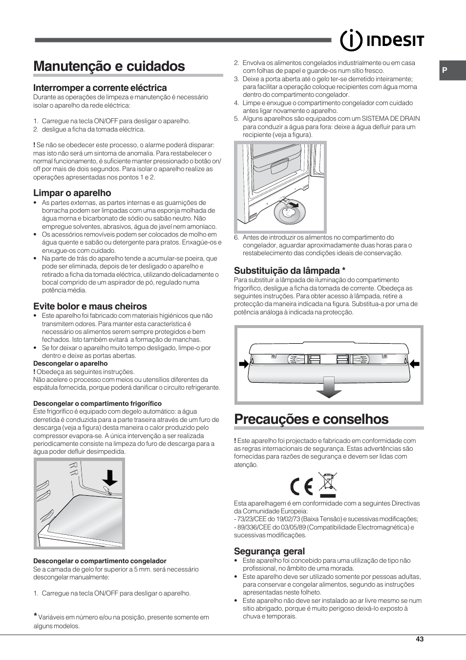 Manutenção e cuidados, Precauções e conselhos, Interromper a corrente eléctrica | Limpar o aparelho, Evite bolor e maus cheiros, Substituição da lâmpada, Segurança geral | Indesit BIAAA 23 V X Y User Manual | Page 43 / 60