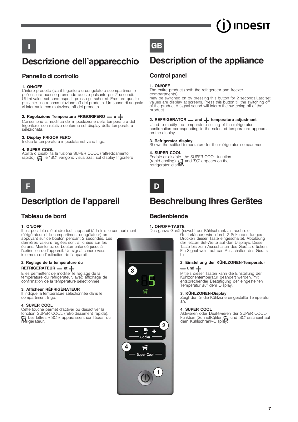 Descrizione dell’apparecchio, Description of the appliance, Description de l’appareil | Beschreibung ihres gerätes, Pannello di controllo, Control panel, Tableau de bord, Bedienblende | Indesit BIAAA 23 V X Y User Manual | Page 7 / 60