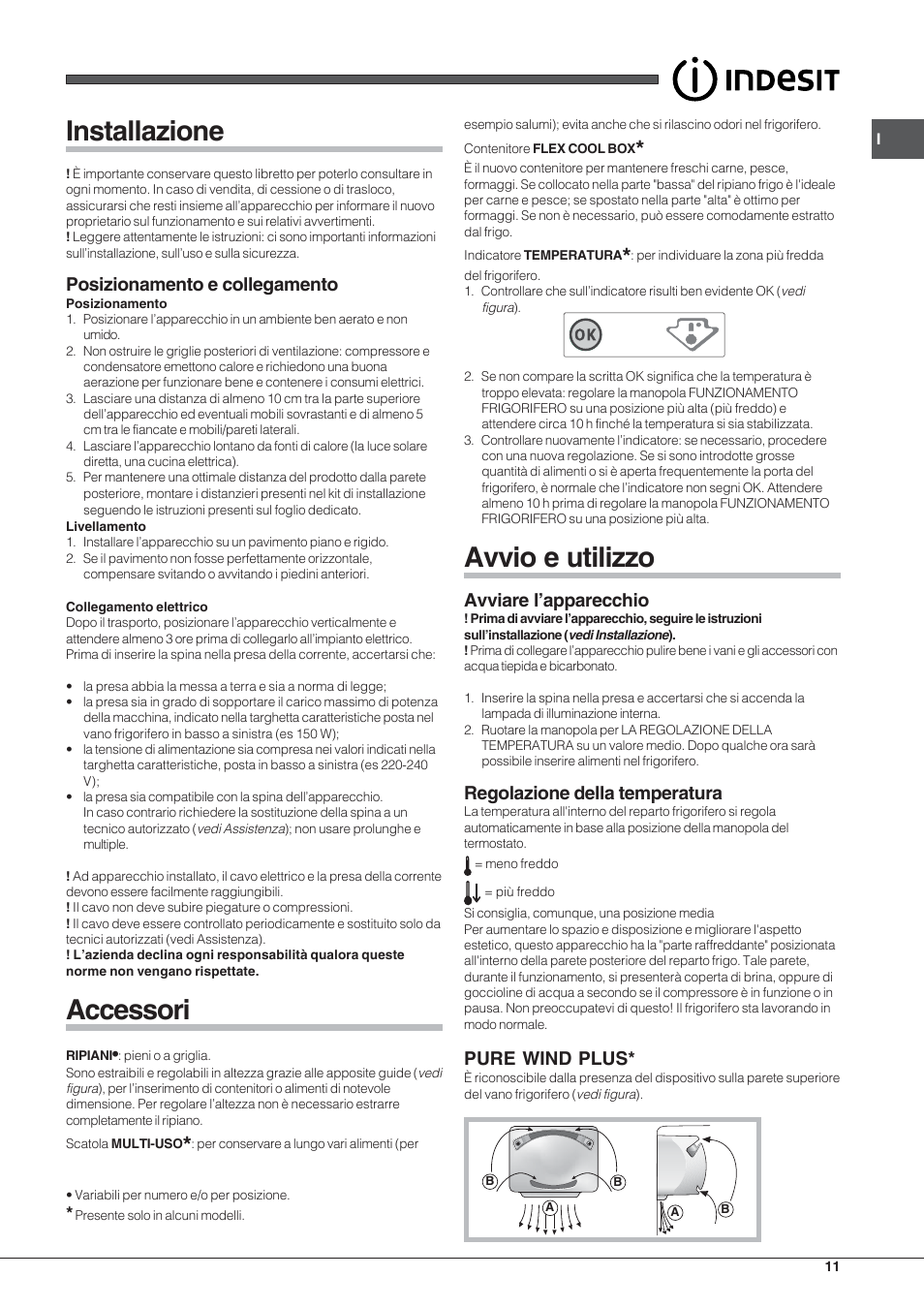 Installazione, Accessori, Avvio e utilizzo | Posizionamento e collegamento, Avviare l’apparecchio, Regolazione della temperatura, Pure wind plus | Indesit BAAN 13 X User Manual | Page 11 / 44