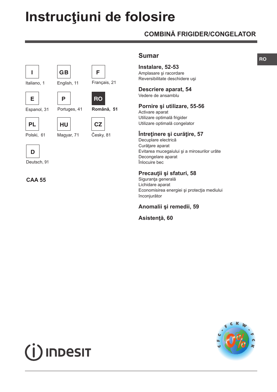 Instrucţiuni de folosire, Combină frigider/congelator sumar | Indesit CAA 55 User Manual | Page 51 / 100