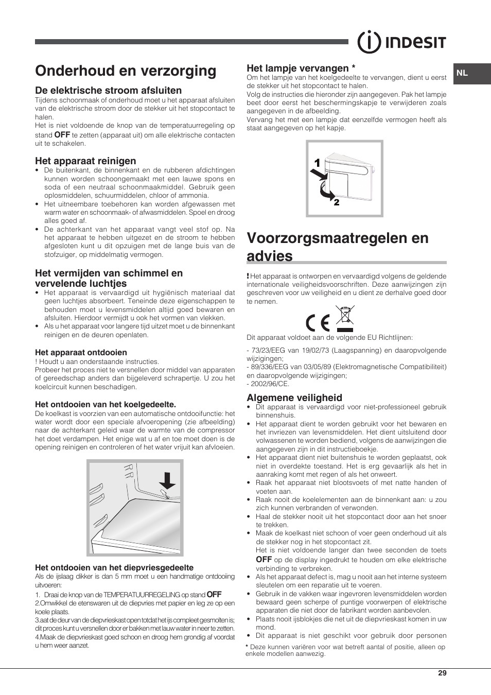 Onderhoud en verzorging, Voorzorgsmaatregelen en advies, De elektrische stroom afsluiten | Het apparaat reinigen, Het vermijden van schimmel en vervelende luchtjes, Het lampje vervangen, Algemene veiligheid | Indesit IN CB 31 AA User Manual | Page 29 / 48