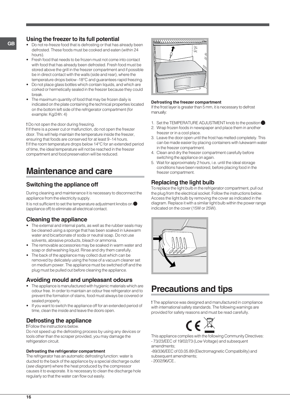 Maintenance and care, Precautions and tips, Using the freezer to its full potential | Switching the appliance off, Cleaning the appliance, Avoiding mould and unpleasant odours, Defrosting the appliance, Replacing the light bulb | Indesit RAA 24 N User Manual | Page 16 / 52