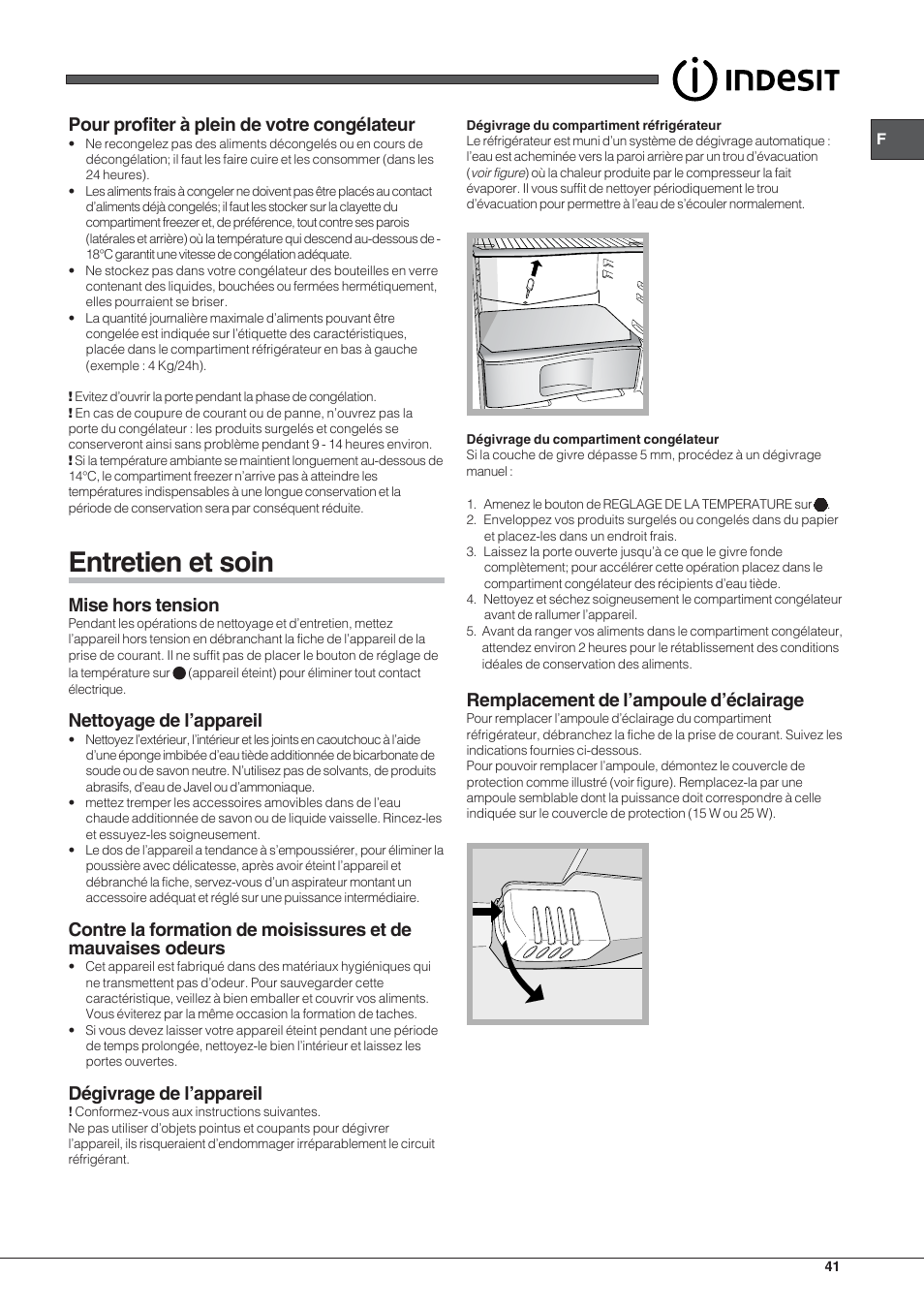 Entretien et soin, Pour profiter à plein de votre congélateur, Mise hors tension | Nettoyage de l’appareil, Dégivrage de l’appareil, Remplacement de l’ampoule d’éclairage | Indesit RAA 24 N User Manual | Page 41 / 52