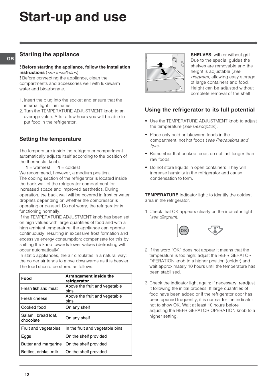 Start-up and use, Starting the appliance, Setting the temperature | Using the refrigerator to its full potential | Indesit IN SZ 2311 User Manual | Page 12 / 40