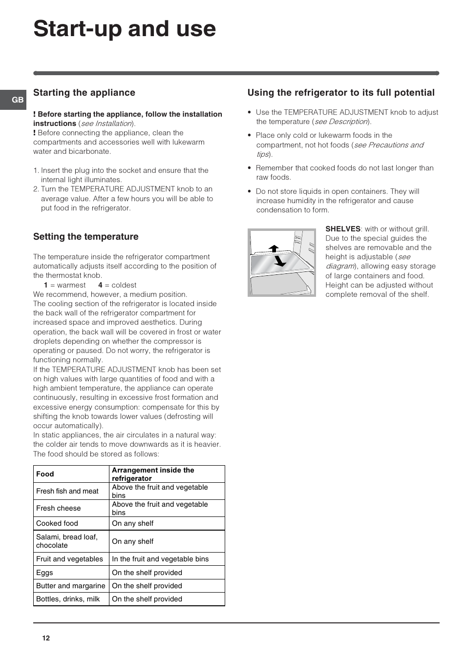 Start-up and use, Starting the appliance, Setting the temperature | Using the refrigerator to its full potential | Indesit IN S 1611 User Manual | Page 12 / 56