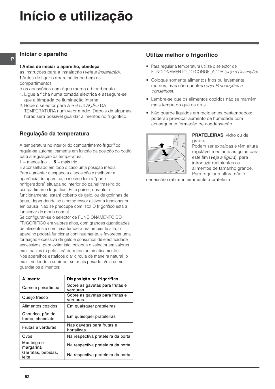 Início e utilização, Iniciar o aparelho, Regulação da temperatura | Utilize melhor o frigorífico | Indesit IN S 1611 User Manual | Page 52 / 56