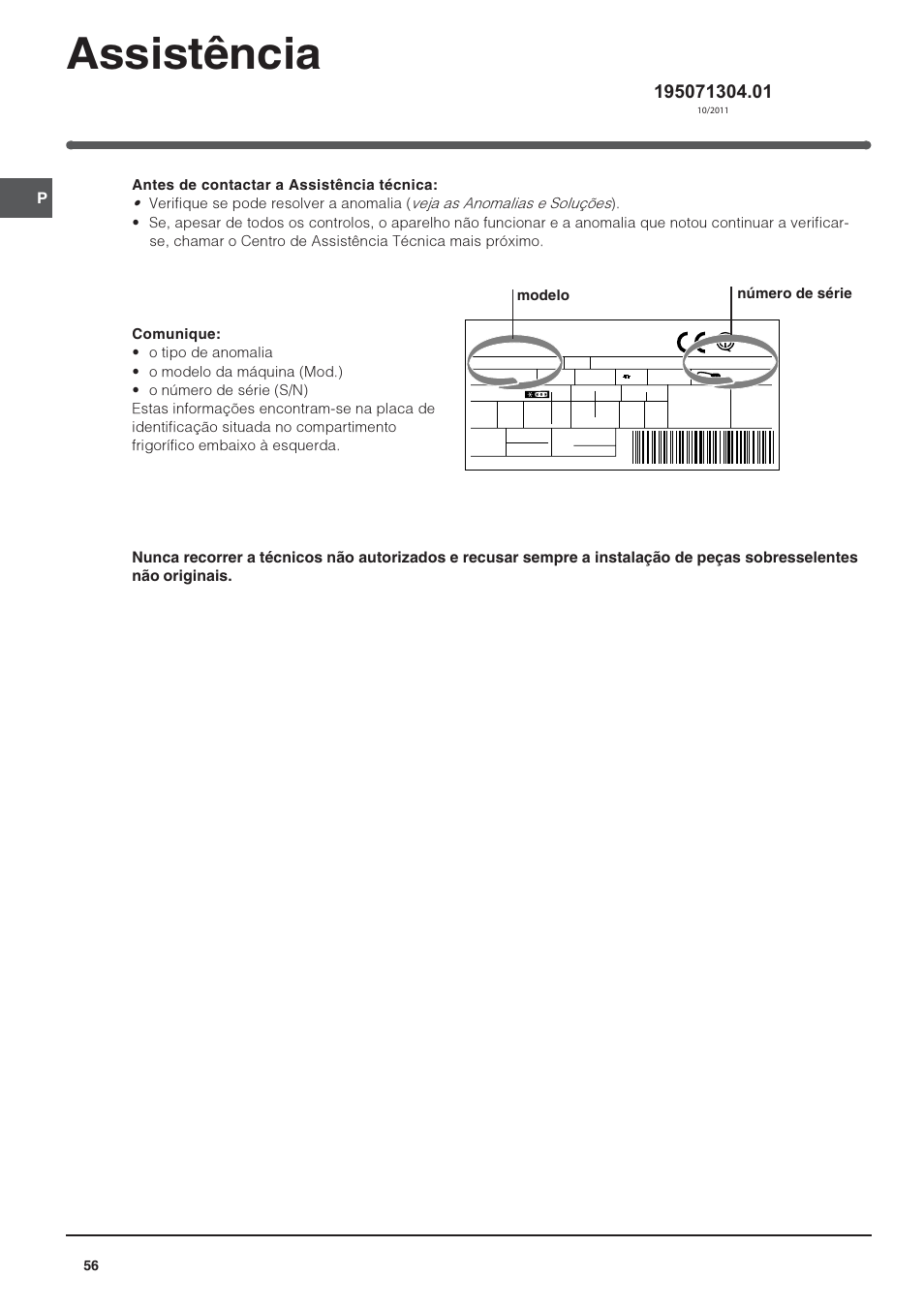 Assistência, Modelo número de série | Indesit IN S 1611 User Manual | Page 56 / 56