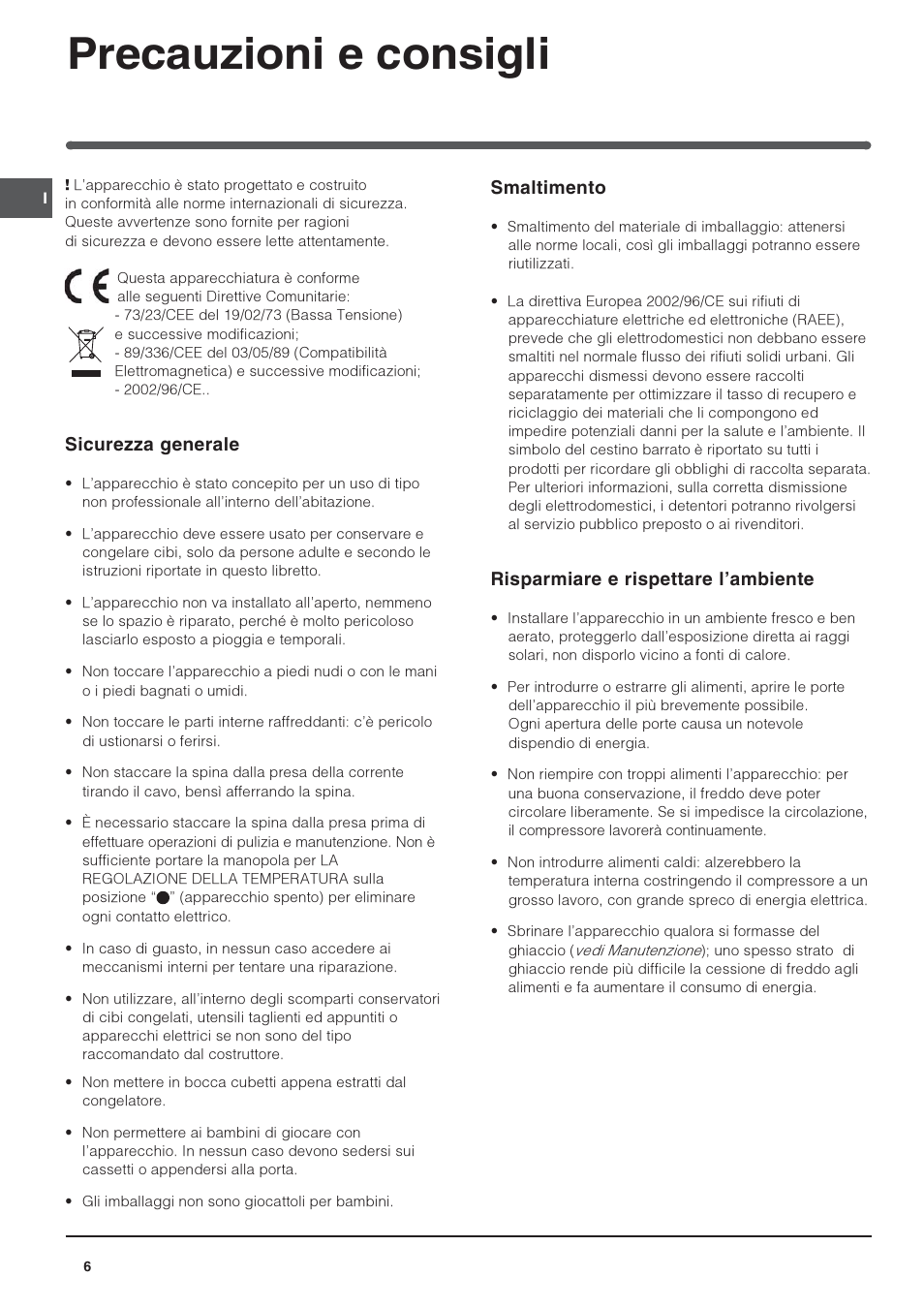 Precauzioni e consigli, Sicurezza generale, Smaltimento | Risparmiare e rispettare lambiente | Indesit IN S 1611 User Manual | Page 6 / 56