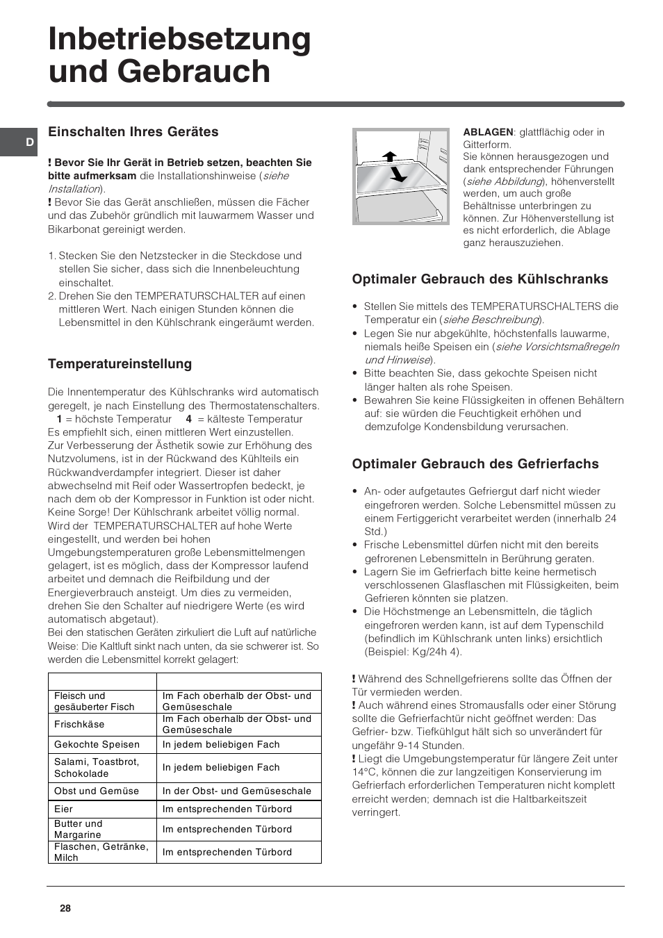 Inbetriebsetzung und gebrauch, Einschalten ihres gerätes, Temperatureinstellung | Optimaler gebrauch des kühlschranks, Optimaler gebrauch des gefrierfachs | Indesit TFAA 1 G User Manual | Page 28 / 48