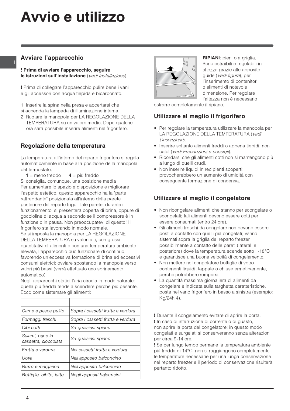 Avvio e utilizzo, Avviare lapparecchio, Regolazione della temperatura | Utilizzare al meglio il frigorifero, Utilizzare al meglio il congelatore | Indesit TFAA 1 G User Manual | Page 4 / 48