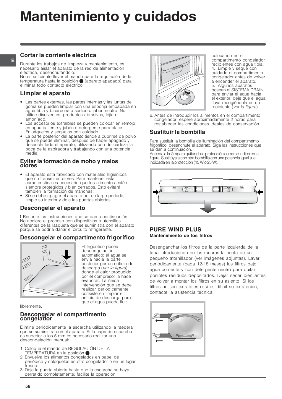 Mantenimiento y cuidados, Cortar la corriente eléctrica, Limpiar el aparato | Evitar la formación de moho y malos olores, Descongelar el aparato, Descongelar el compartimento frigorífico, Descongelar el compartimento congelador, Sustituir la bombilla, Pure wind plus | Indesit BAAN 10 User Manual | Page 56 / 72