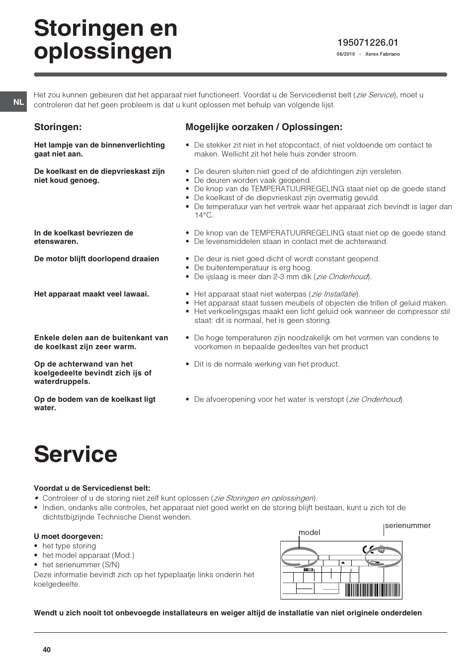 Service, Storingen en oplossingen, Mogelijke oorzaken / oplossingen | Storingen | Indesit BAAAN 10 User Manual | Page 40 / 64