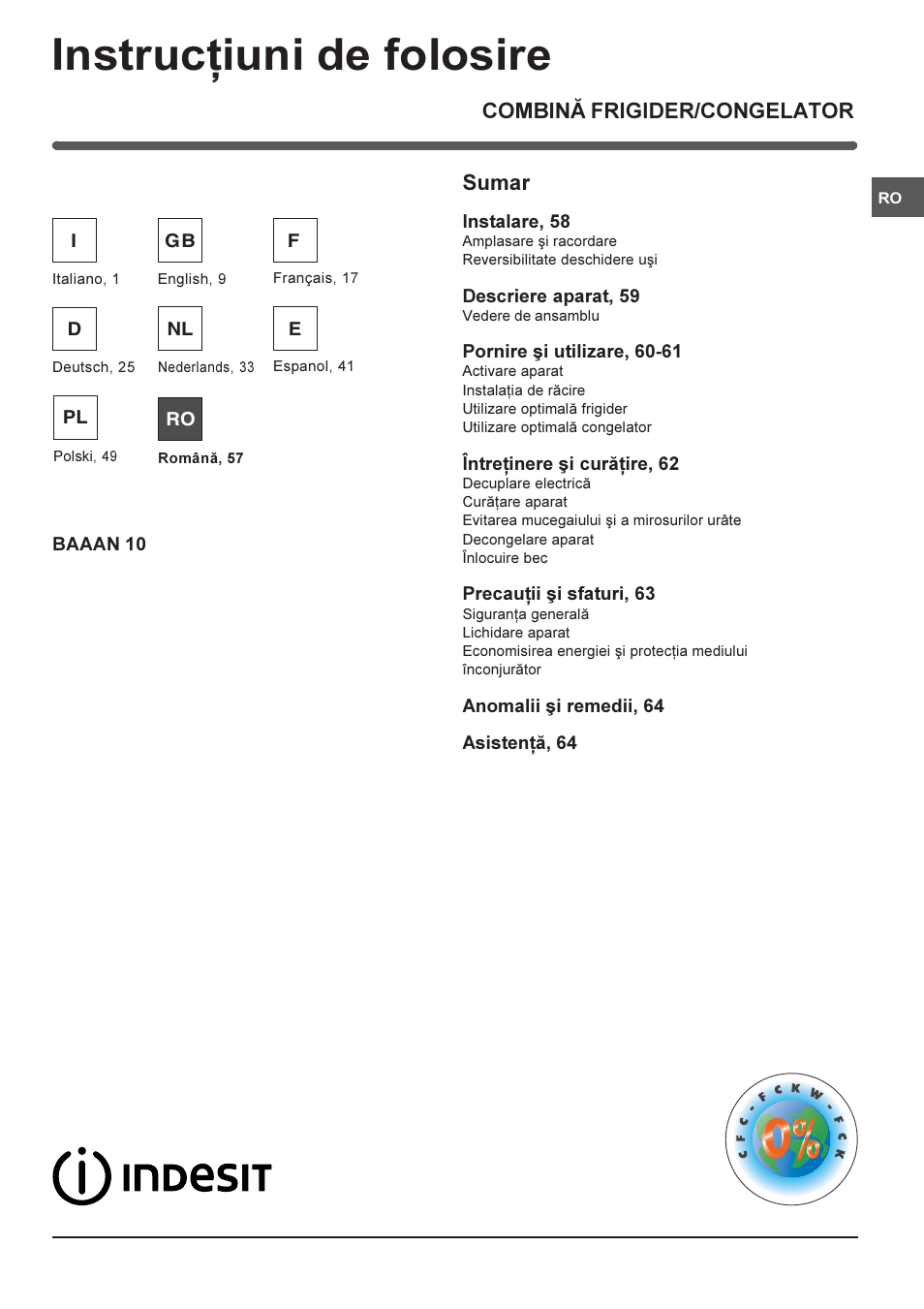 Instrucþiuni de folosire, Combinã frigider/congelator sumar | Indesit BAAAN 10 User Manual | Page 57 / 64