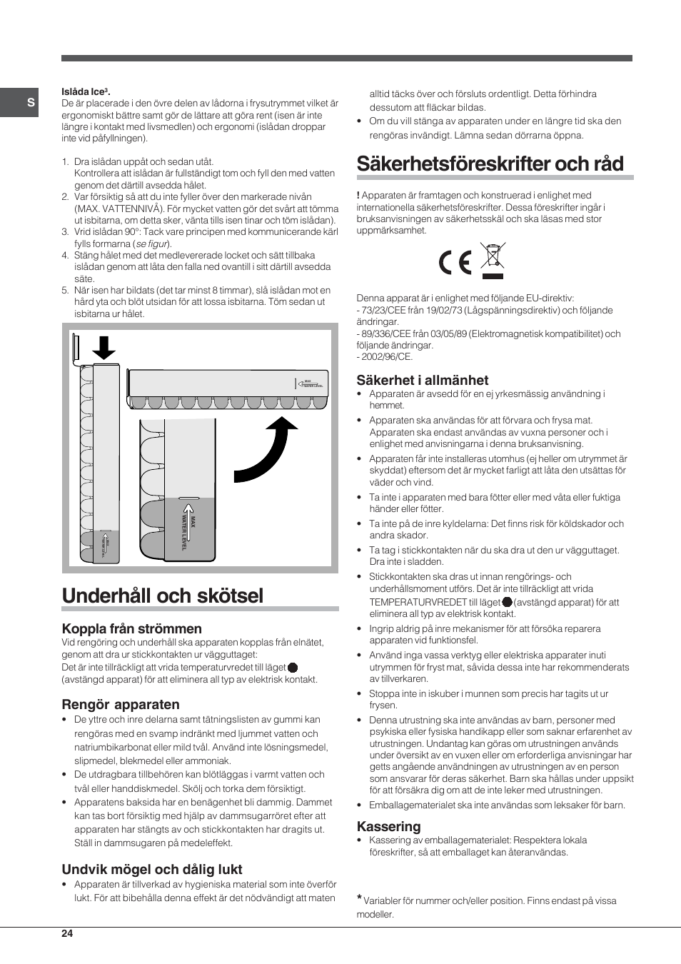 Underhåll och skötsel, Säkerhetsföreskrifter och råd, Koppla från strömmen | Rengör apparaten, Undvik mögel och dålig lukt, Säkerhet i allmänhet, Kassering | Indesit UIAA 12 F User Manual | Page 24 / 48