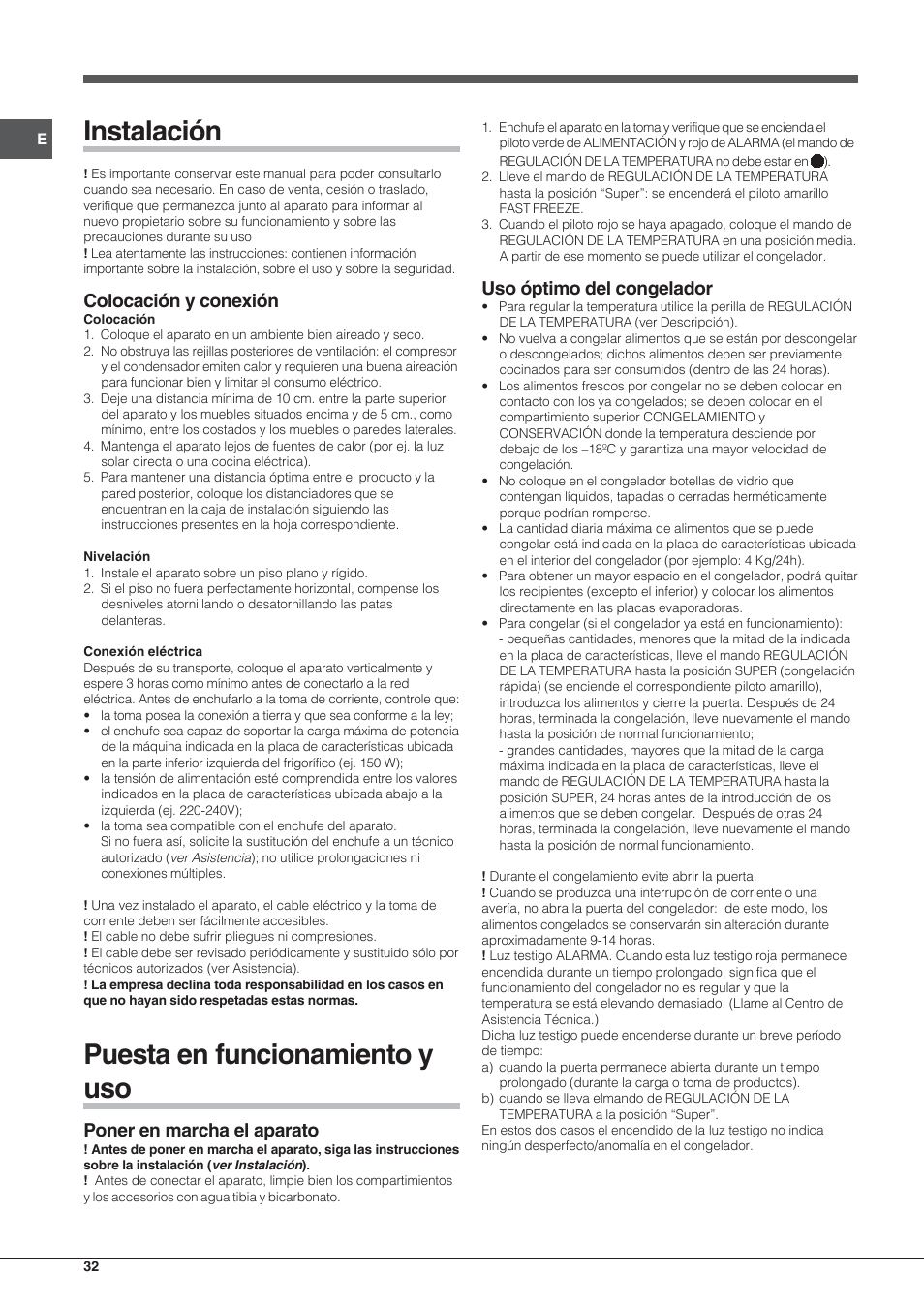 Instalación, Puesta en funcionamiento y uso, Colocación y conexión | Poner en marcha el aparato, Uso óptimo del congelador | Indesit UIAA 10 User Manual | Page 32 / 60