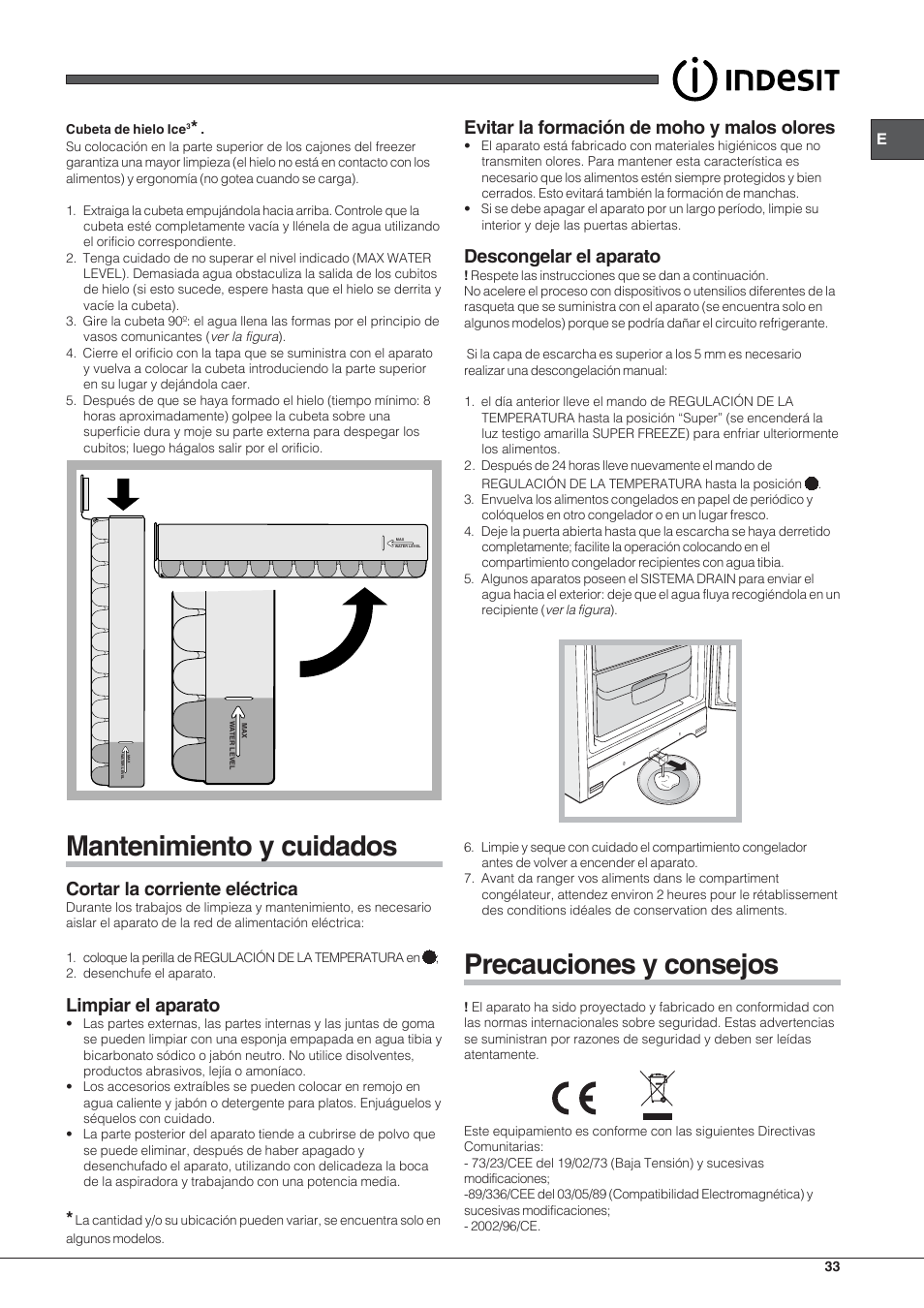 Mantenimiento y cuidados, Precauciones y consejos, Cortar la corriente eléctrica | Limpiar el aparato, Evitar la formación de moho y malos olores, Descongelar el aparato | Indesit UIAA 10 User Manual | Page 33 / 60