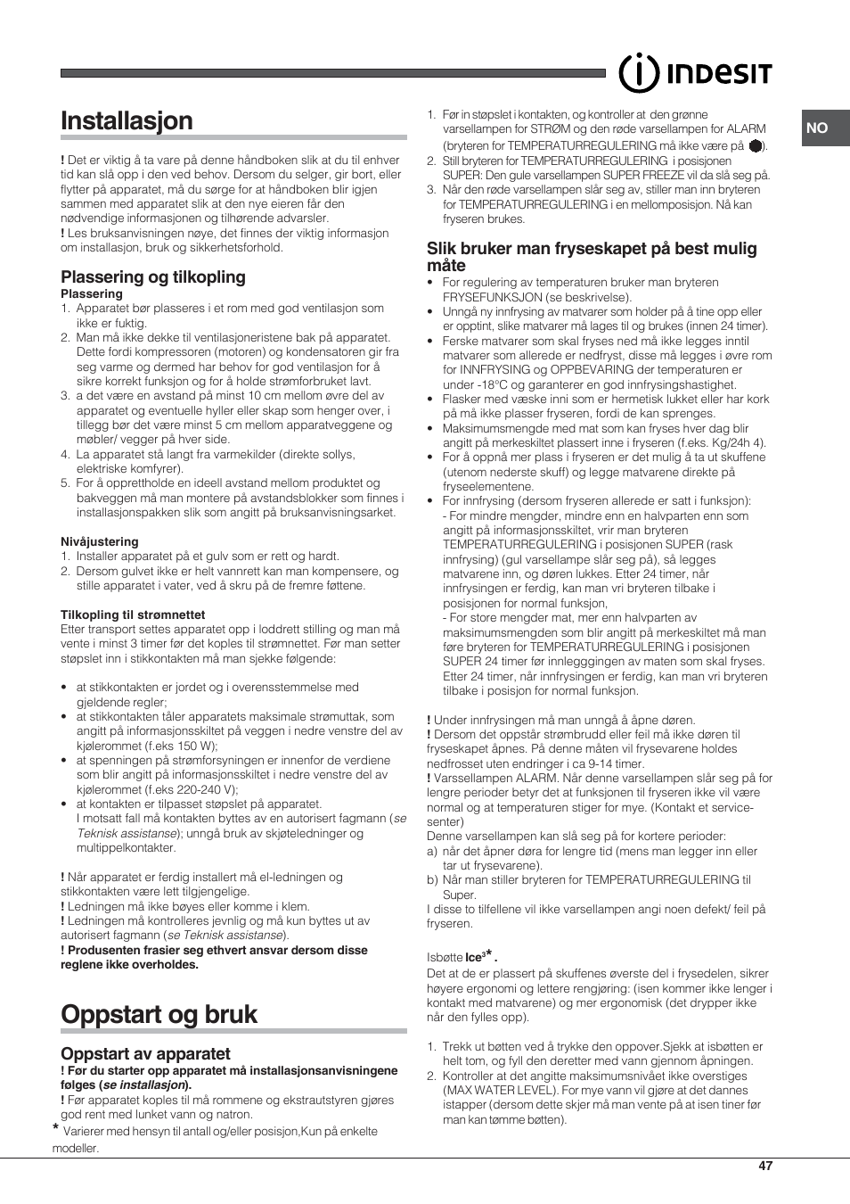 Installasjon, Oppstart og bruk, Plassering og tilkopling | Oppstart av apparatet, Slik bruker man fryseskapet på best mulig måte | Indesit UIAA 10 User Manual | Page 47 / 60