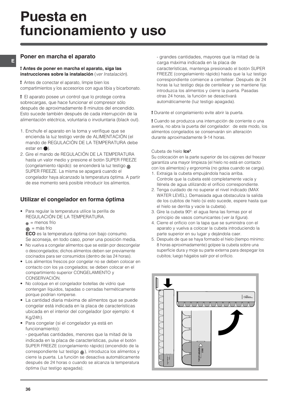 Puesta en funcionamiento y uso, Poner en marcha el aparato, Utilizar el congelador en forma óptima | Indesit UFAAN 400 NF User Manual | Page 36 / 56