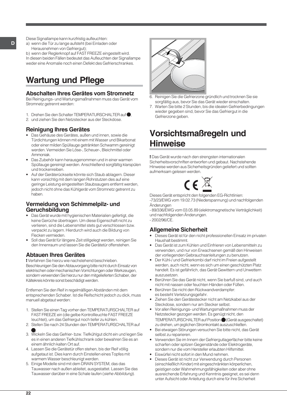 Wartung und pflege, Vorsichtsmaßregeln und hinweise, Abschalten ihres gerätes vom stromnetz | Reinigung ihres gerätes, Vermeidung von schimmelpilz- und geruchsbildung, Abtauen ihres gerätes, Allgemeine sicherheit | Indesit TZAA 1 User Manual | Page 22 / 52