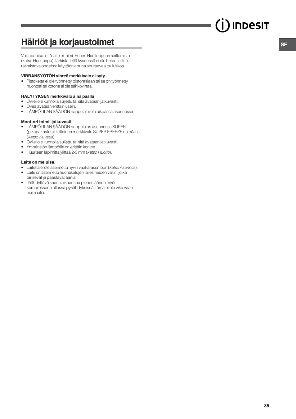 Häiriöt ja korjaustoimet | Indesit TZAA 1 User Manual | Page 35 / 52