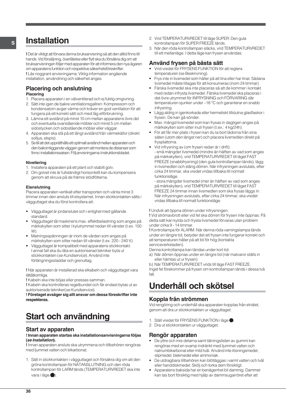 Installation, Start och användning, Underhåll och skötsel | Placering och anslutning, Start av apparaten, Använd frysen på bästa sätt, Koppla från strömmen, Rengör apparaten | Indesit TZAA 1 User Manual | Page 36 / 52