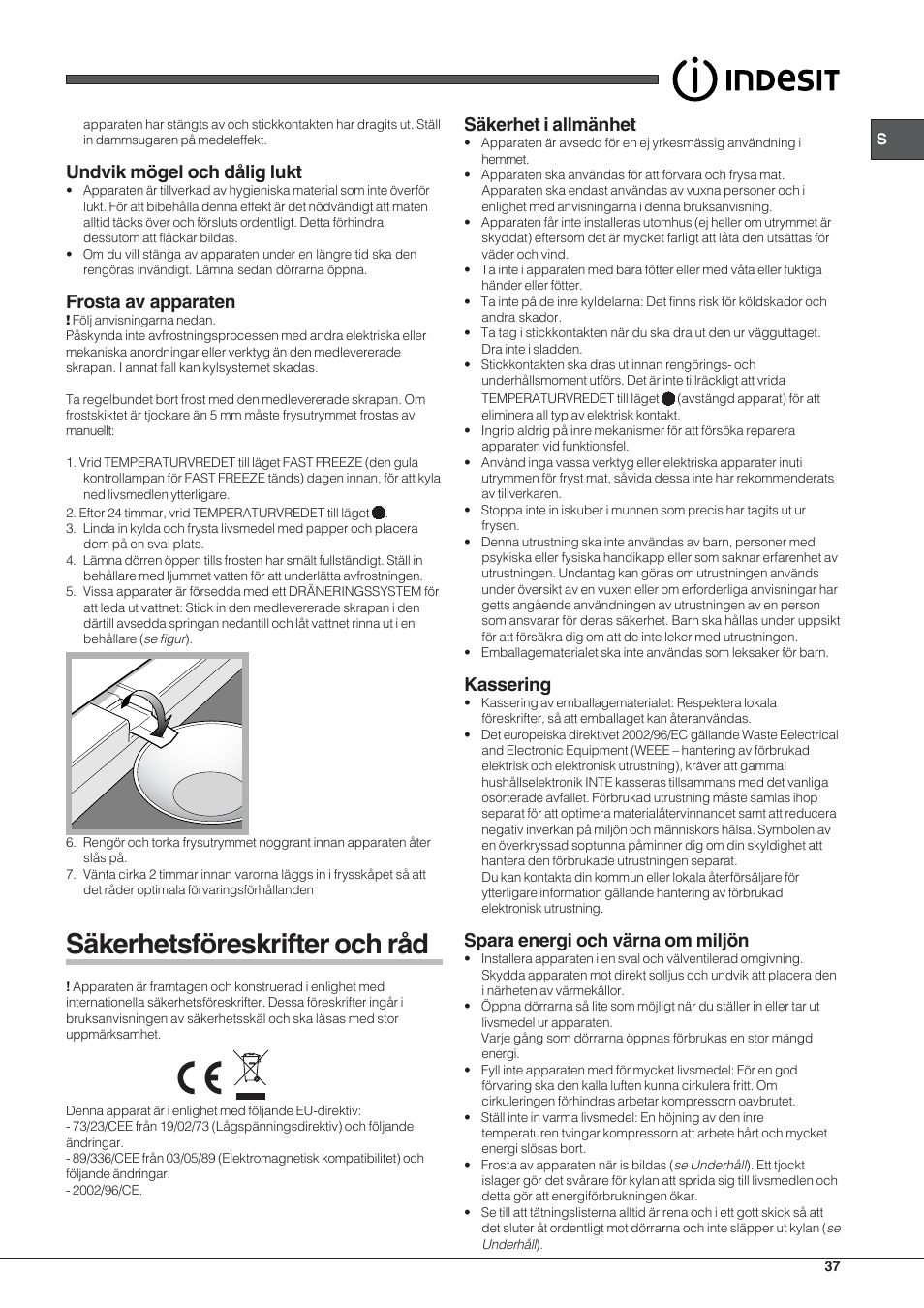 Säkerhetsföreskrifter och råd, Undvik mögel och dålig lukt, Frosta av apparaten | Säkerhet i allmänhet, Kassering, Spara energi och värna om miljön | Indesit TZAA 1 User Manual | Page 37 / 52