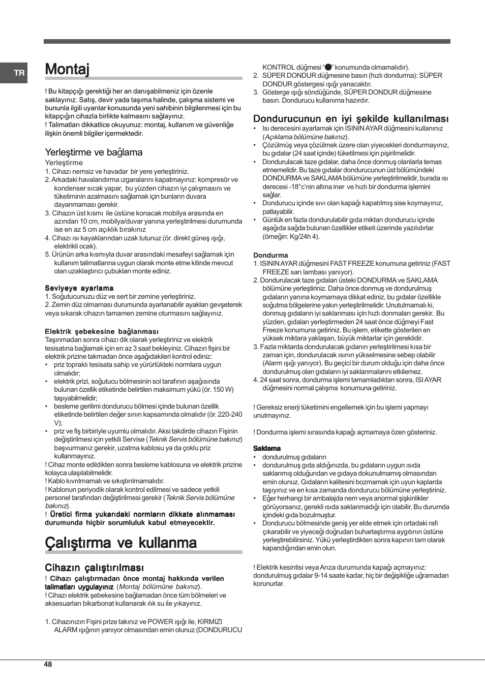 Montaj, Çalýþtýrma ve kullanma, Yerleþtirme ve ba ð lama | Cihazýn çalýþtýrýlmasý, Dondurucunun en iyi þekilde kullanýlmasý | Indesit TZAA 1 User Manual | Page 48 / 52