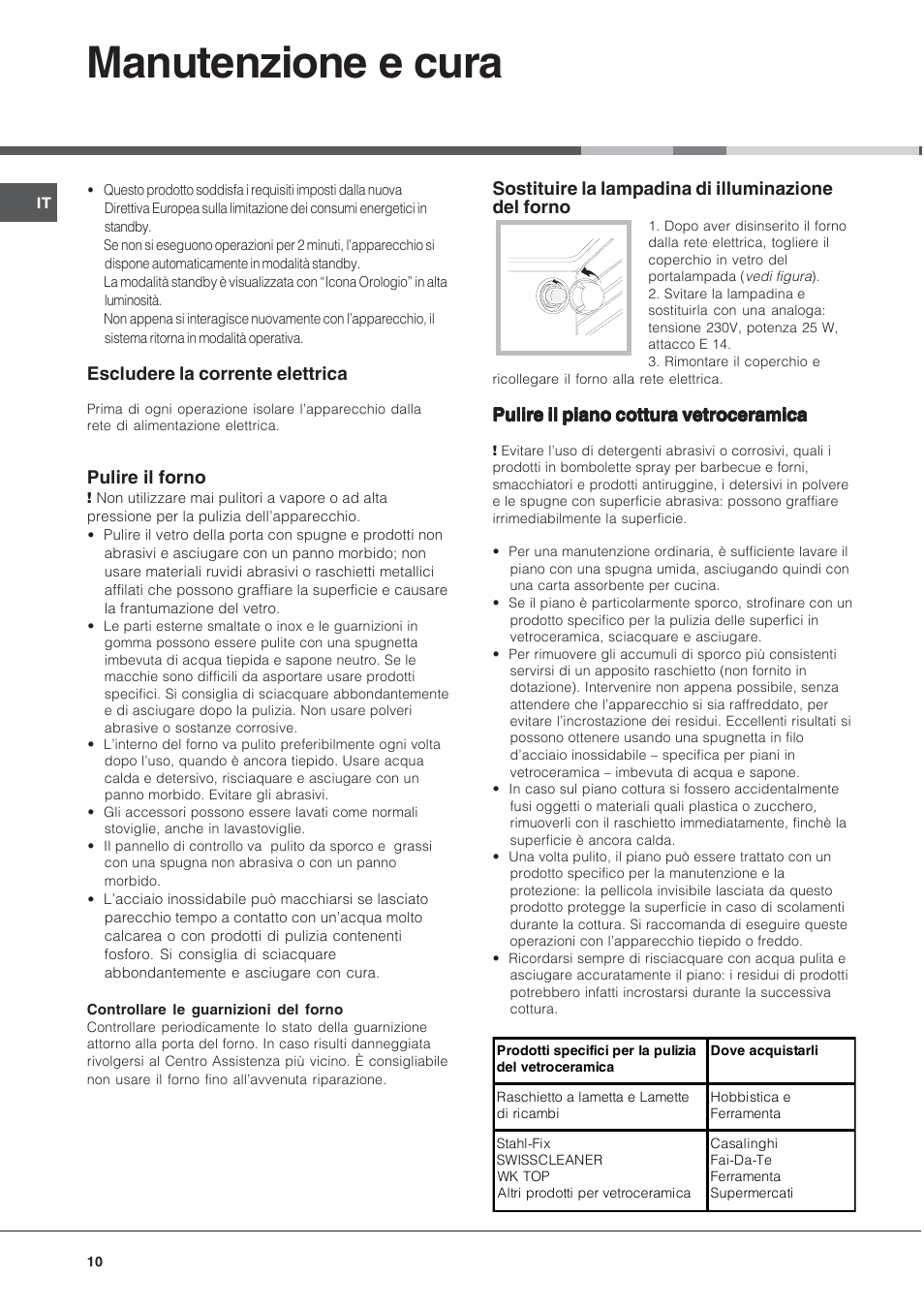 Manutenzione e cura, Escludere la corrente elettrica, Pulire il forno | Sostituire la lampadina di illuminazione del forno, Pulire il piano cottura vetroceramica | Indesit KN6C61A User Manual | Page 10 / 64