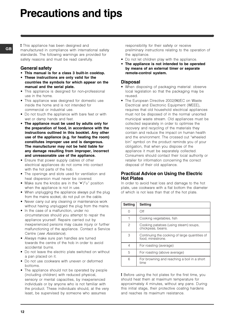 Precautions and tips, General safety, Disposal | Practical advice on using the electric hot plates | Indesit PI 604 User Manual | Page 12 / 52