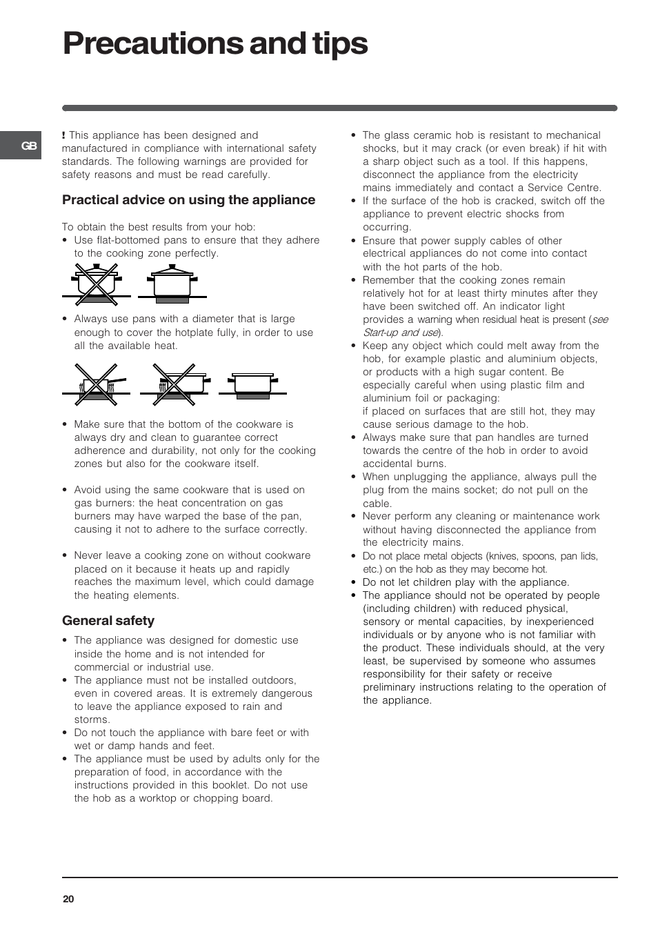 Precautions and tips, Practical advice on using the appliance, General safety | Indesit VRH 600 X  EU User Manual | Page 20 / 36